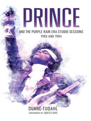 cover image of Prince and the Purple Rain Era Studio Sessions